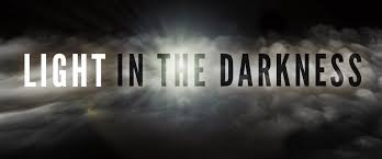 light in the darkness